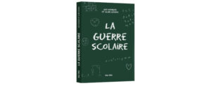Conférence autour du livre la « Guerre Scolaire »